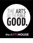 The ARTSHOUSE/The Arts Do The Public Good